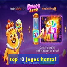 top 10 jogos hentai